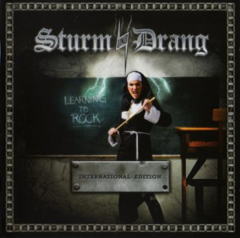 Sturm und Drang - Learning To Rock (2007)