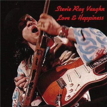 Stevie Ray Vaughan - Love & Happiness (1984)