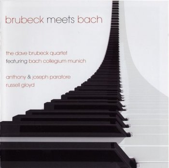 Dave Brubeck Quartet - Brubeck Meets Bach (2CD) 2007