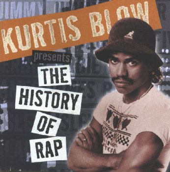 V.A. Kurtis Blow Presents-The History Of Rap Vol.1 [The Genesis] 1997