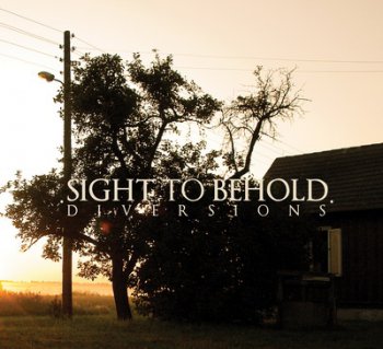 Sight To Behold - Diversions (2011)