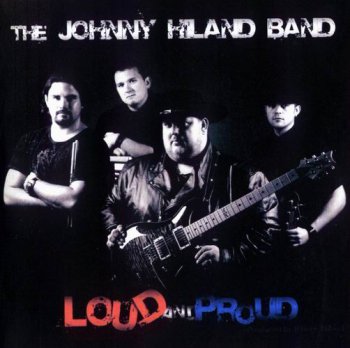Johnny Hiland 2007 - Loud And Proud (FLAC)