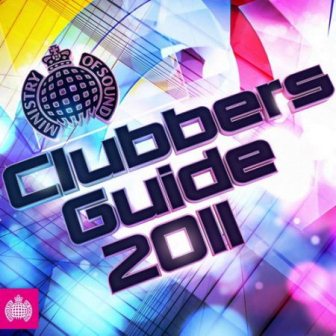 Ministry Of Sound Clubbers Guide 2011 (2011)