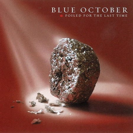 Blue October - Foiled For The Last Time [2CD] (2007)