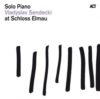 Vladyslav Sendecki - Solo Piano at Schloss Elmau (2010)