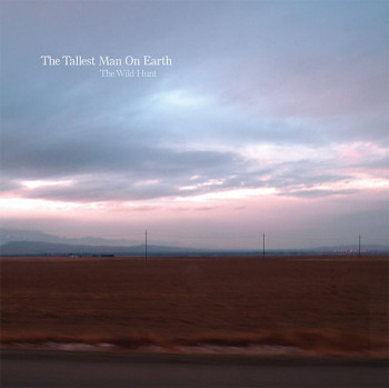 The Tallest Man On Earth - The Wild Hunt (2010)