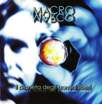 Macromarco - Il Pianeta Degli Uomini Liberi 2009