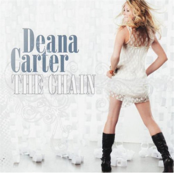 Deana Carter - The Chain (2007)