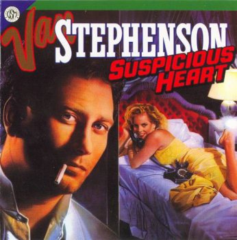 Van Stephenson - Suspicious heart 1986