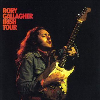 Rory Gallagher - Irish Tour (Live) (Japan Release) (1974)