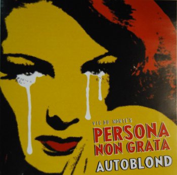 Vic Du Monte's Persona Non Grata (ex-Kyuss) - Autoblond (2009)
