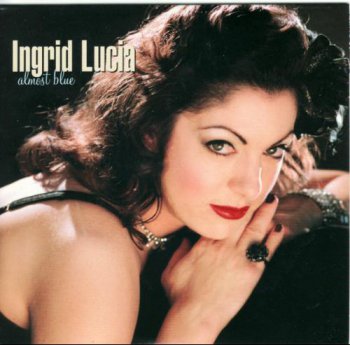 Ingrid Lucia - Almost Blue (2004)