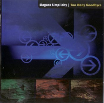 Elegant Simplicity - Too Many Goodbyes (2007)