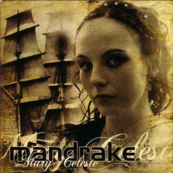 Mandrake (Deu) - Mary Celeste (2007)