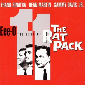 The Rat Pack - Eee-O 11: The Best Of The Rat Pack (2001)