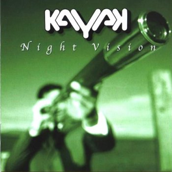 Kayak . 2001 . Night Vision (Holland PROCD 2057)
