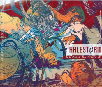 Halestorm - Reanimate: The Covers EP (2011)