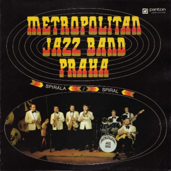 Metropolitan Jazz Band Praha - Spiral (1980)