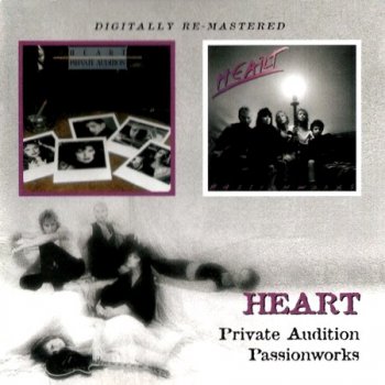 Heart - Private Audition (1982) & Passionworks (1983) (Digitally Re-Mastered) (2009) (Lossless) + MP3