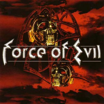 Force Of Evil - Force Of Evil 2003