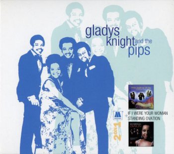 Gladys Knight & The Pips - If I Were Your Woman & Standing Ovation (2006)
