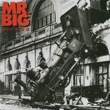 Mr. Big - Lean Into It (Warner Music Japan 2009 SHM-CD) 1991