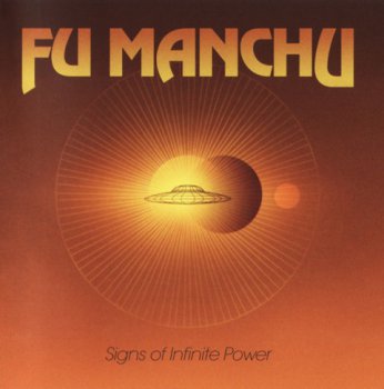 Fu Manchu - Signs Of Infinite Power (2009)