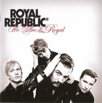 Royal Republic - We Are The Royal (2011)