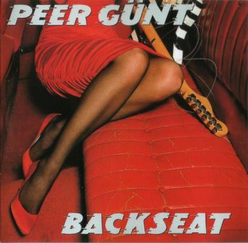 Peer Gunt - Backseat 1986 (24 Bit Digital Remastering 2000)