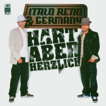 Italo Reno & Germany-Hart Aber Herzlich (Limited Edition) 2004