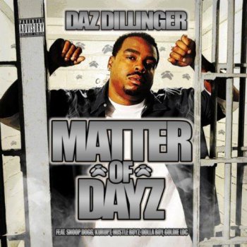 Daz Dillinger-Matter Of Dayz 2010
