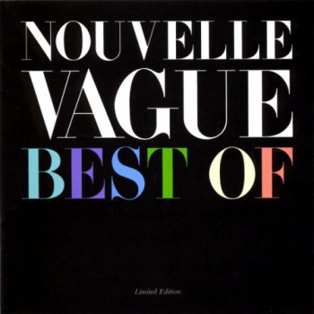 Nouvelle Vague - Best Of (2CD Limited Edition) 2010