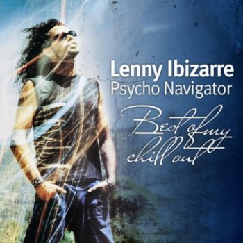 VA - Lenny Ibizarre - Psycho Navigator (2011)