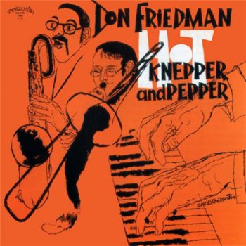 Don Friedman — Hot Knepper And Pepper (1978)