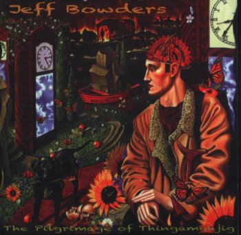 Jeff Bowders (feat. Paul Gilbert, Greg Howe, Richie Kotzen) - The Pilgrimage Thingamuhjig (2010)