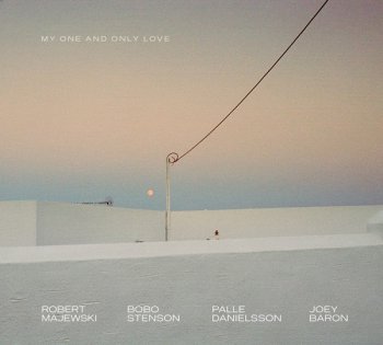 Robert Majewski, Bobo Stenson, Palle Danielsson, Joey Baron - My One And Only Love (2011)