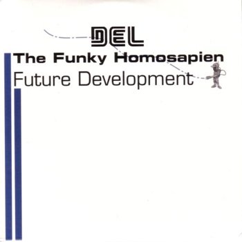 Del Tha Funkee Homosapien-Future Development 1997