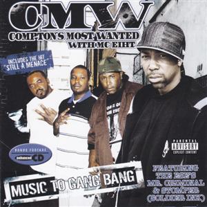 Compton's Most Wanted-Music To Gang Bang 2006