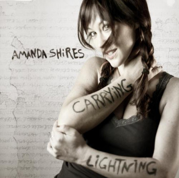 Amanda Shires - Carrying Lightning (2011)