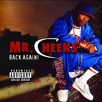 Mr. Cheeks-Back Again! 2003