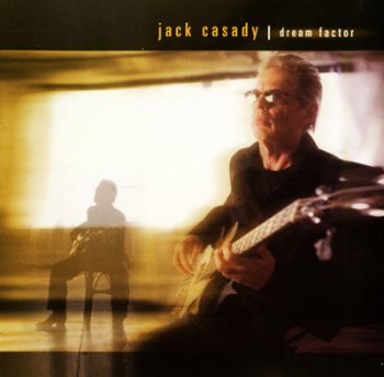 Jack Casady - Dream Factor 2003