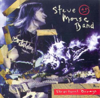 Steve Morse Band - Structural Damage 1995