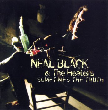 Neal Black & The Healers- Sometimes The Truth (2011)