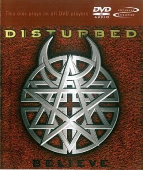 Disturbed - Believe (2002; DVDA)