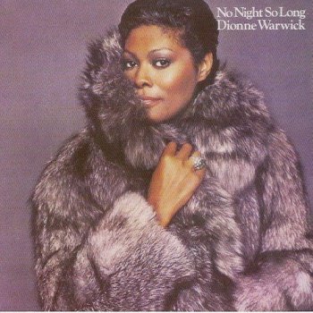 Dionne Warwick - No Night So Long (1980) [Japan Issue 2010]