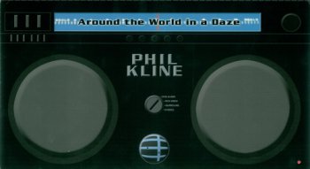 Phil Kline -  Around The World In A Daze