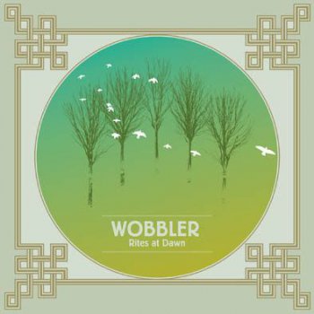 Wobbler - Rites At Dawn 2011