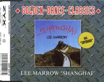 Lee Marrow – Shanghai (Maxi-Single) (1997)