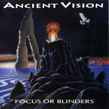 Ancient Vision - Focus or Blinders  1993