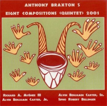 Anthony Braxton 5 - Eight Compositions {CIMP #243, USA} (2001)